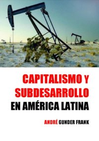 cover of the book Capitalismo y subdesarrollo en América Latina