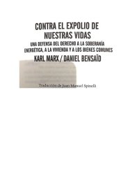 cover of the book Contra el expolio de nuestras vidas: una defensa del derecho a la soberanía energética, a la vivienda y a los bienes comunes