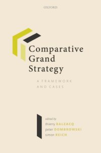 cover of the book Comparative Grand Strategy: A Framework And Cases