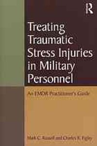 cover of the book Treating traumatic stress injuries in military personnel : an EMDR practitioner’s guide