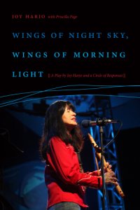 cover of the book Wings of Night Sky, Wings of Morning Light: A Play by Joy Harjo and a Circle of Responses