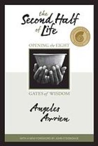 cover of the book The second half of life : opening the eight gates of wisdom