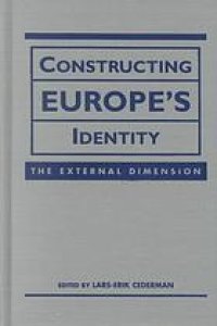 cover of the book Constructing Europe’s identity : the external dimension