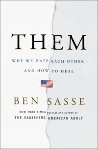 cover of the book Them - Why We Hate Each Other