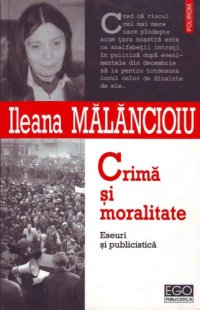 cover of the book Crimă și moralitate. Eseuri și publicistică