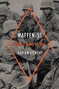 cover of the book Waffen-SS: Hitler’s Army at War