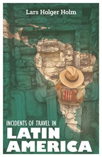 cover of the book Incidents of Travel in Latin America