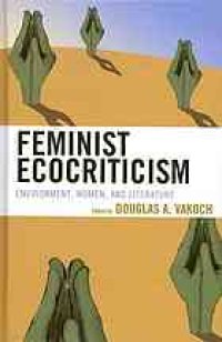 cover of the book Feminist Ecocriticism: Environment, Women, and Literature