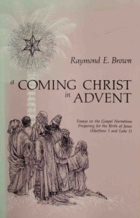 cover of the book A Coming Christ in Advent, Christmas, Nativity