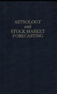 cover of the book Astrology and Stock Market Forecasting