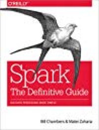 cover of the book Spark: The Definitive Guide: Big Data Processing Made Simple