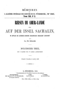 cover of the book Reisen im Amur-Lande und auf der Insel Sachalin : im Auftrage der Kaiserlich-Russischen Geographischen Gesellschaft ausgeführt. [1], Botanischer Theil