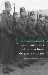 cover of the book Les musulmans et la machine de guerre nazie