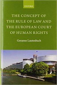 cover of the book The Concept of the Rule of Law and the European Court of Human Rights