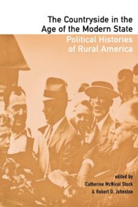 cover of the book The Countryside in the Age of the Modern State: Political Histories of Rural America