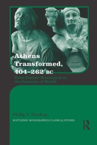 cover of the book Athens Transformed, 404–262 BC: From Popular Sovereignty to the Dominion of Wealth