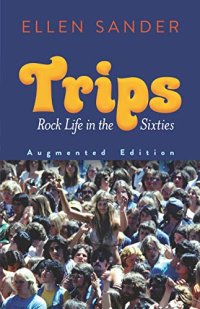 cover of the book Trips: Rock Life in the Sixties