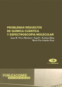 cover of the book Problemas resueltos de química cuántica y espectroscopia molecular (Textos docentes)