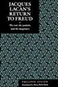 cover of the book Jacques Lacan’s Return to Freud: The Real, the Symbolic, and the Imaginary