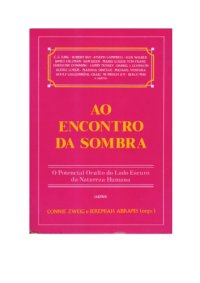 cover of the book Ao encontro da sombra: o potencial oculto do lado escuro da natureza humana