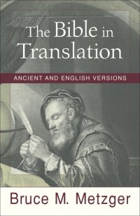 cover of the book The Bible in Translation: Ancient and English Versions