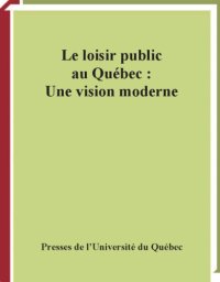 cover of the book Le loisir public au Québec