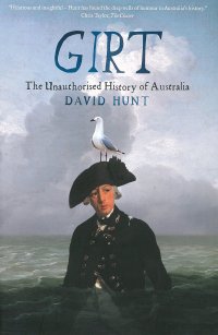 cover of the book Girt, The Unauthorised History of Australia