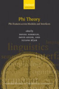 cover of the book Phi Theory: Phi-Features Across Modules and Interfaces