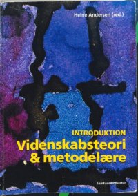 cover of the book Videnskabsteori og metodelære: Introduktion