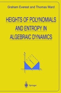 cover of the book Heights of Polynomials and Entropy in Algebraic Dynamics