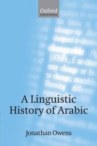 cover of the book A Linguistic History of Arabic