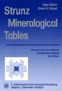 cover of the book Strunz mineralogical tables: Chemical-structural mineral classification system