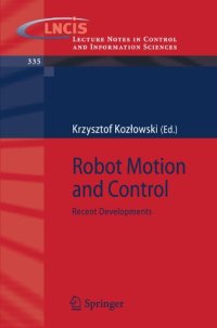 cover of the book Robot Motion and Control: Recent Developments