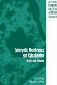 cover of the book Eukaryotic Membranes and Cytoskeleton: Origins and Evolution