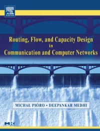 cover of the book Routing, Flow, and Capacity Design in Communication and Computer Networks