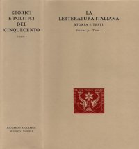 cover of the book La letteratura italiana. Storia e testi. Storici e politici del Cinquecento. Storici e politici fiorentini del Cinquecento