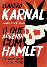 cover of the book O que aprendi com Hamlet