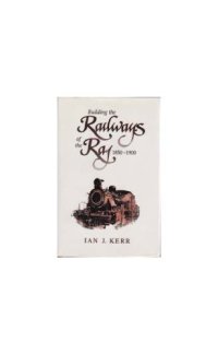 cover of the book Building the Railways of the Raj, 1850–1900