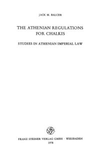 cover of the book Athenian regulations for Chalkis: studies in Athenian imperial law