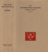 cover of the book La letteratura italiana. Storia e testi. Niccolò Machiavelli. Opere