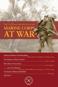 cover of the book The U.S. Naval Institute on the Marine Corps at War