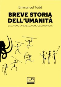 cover of the book Breve storia dell'umanità. Dall'homo sapiens all'homo oeconomicus