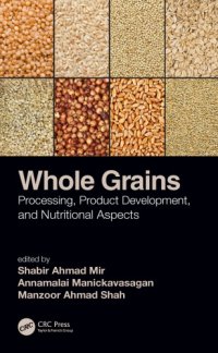 cover of the book Whole Grains: Processing, Product Development, and Nutritional Aspects