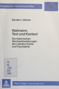 cover of the book Wahnsinn, Text und Kontext. Die historischen Wechselbeziehungen der Literatur, Kunst und Psychiatrie