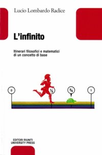 cover of the book L’infinito. Itinerari filosofici e matematici di un concetto di base