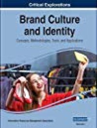 cover of the book Brand Culture and Identity: Concepts, Methodologies, Tools, and Applications, 03 Vols