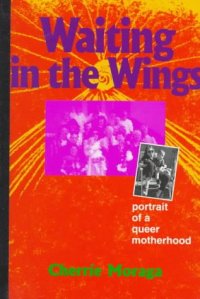 cover of the book Waiting In The Wings: Portrait Of A Queer Motherhood