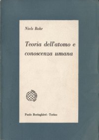 cover of the book Teoria dell’atomo e conoscenza umana