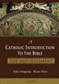 cover of the book A Catholic Introduction to the Bible: The Old Testament