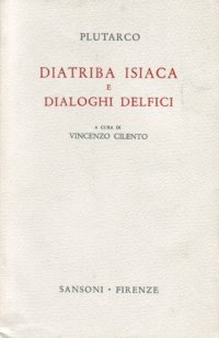 cover of the book Diatriba isiaca e Dialoghi delfici